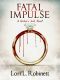 [Widow's Web 01] • Fatal Impulse · A Widow's Web Novel